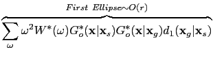 $\displaystyle \overbrace{\sum_{\omega}\omega^2 {W}^* (\omega) {G}_o^* (\textbf{...
...rt\textbf{x}_g) {d}_1 (\textbf{x}_g\vert\textbf{x}_s)}^{First~Ellipse\sim O(r)}$