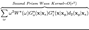 $\displaystyle \overbrace{\sum_{\omega}\omega^2 {W}^* (\omega){G}_o^* (\textbf{x...
...g) {d}_2 (\textbf{x}_g\vert\textbf{x}_s)}^{Second~Prism~Wave~Kernel\sim O(r^3)}$