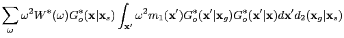 $\displaystyle \sum_{\omega} \omega^2 {W}^* (\omega) {G}^*_o(\textbf{x}\vert\tex...
...(\textbf{x}'\vert\textbf{x}) d\textbf{x}' {d}_2 (\textbf{x}_g\vert\textbf{x}_s)$