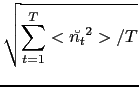 $\displaystyle \sqrt{\sum_{t=1}^{T}<\breve{n_t}^2> /T}$