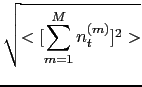 $\displaystyle \sqrt{ <[\sum_{m=1}^{M} n^{(m)}_t]^2> }$