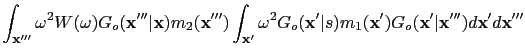 $\displaystyle \int_{\textbf{x}'''} \omega^2{W}(\omega){G}_o(\textbf{x}'''\vert\...
...1(\textbf{x}'){G}_o (\textbf{x}'\vert\textbf{x}''') d\textbf{x}' d\textbf{x}'''$