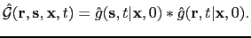 $\displaystyle \hat{\mathcal G}({\bf {r}},{\bf {s}},{\bf {x}},t)
=\hat{g}({\bf {s}},t\vert{\bf {x}},0) \ast \hat{g}({\bf {r}},t\vert{\bf {x}},0).$