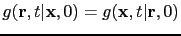 $ g({\bf {r}},t\vert {\bf {x}},0)=g({\bf {x}},t\vert{\bf {r}},0)$