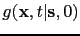 $ g({\bf {x}},t\vert{\bf {s}},0)$