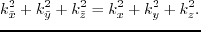 $\displaystyle -L^2 = v_v^2 k_z^2 + v_h^2 k_r^2 + \bigg( v_n^2 - v_h^2 \bigg) \frac{k_r^2k_z^2}{k_{\rho}^2}.$