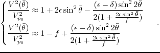 $\displaystyle \left\{ \begin{array}{ll} \displaystyle\frac{V^2(\bar{\theta})}{V...
...\theta}}{f})}\;\;\;\;\;\;\;\;\;\;\;\;\;\;\mbox{(SV wave)} \end{array} \right. .$