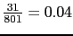 $ \frac{31}{801}=0.04$