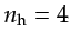 $ \gls{nh}=4$