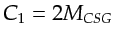 $ C_1 = 2 M_{CSG}$