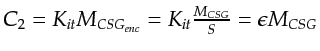 $ C_2 = K_{it} M_{CSG_{enc}} = K_{it} \frac{M_{CSG}}{S} = \epsilon M_{CSG}$