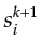 $\displaystyle s_i^{k+1}$