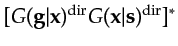 $ [G({\bf {g}}\vert{\bf {x}})^{\textrm{dir}}G({\bf {x}}\vert{\bf {s}})^{\textrm{dir}}]^*$