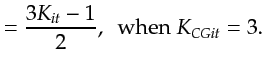 $\displaystyle = \frac{3 K_{it}-1}{2}, \textrm{~~when~} K_{CGit}=3.$