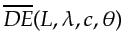 $ \overline{DE}(L,\lambda,c,\theta)$