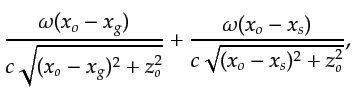 $\displaystyle \frac{\omega(x_o-x_g)}{c\sqrt{(x_o-x_g)^2+z_o^2}} +\frac{\omega (x_o-x_s)}{c\sqrt{(x_o-x_s)^2+z_o^2}},$